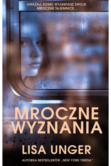 Mroczne wyznania - Lisa Unger