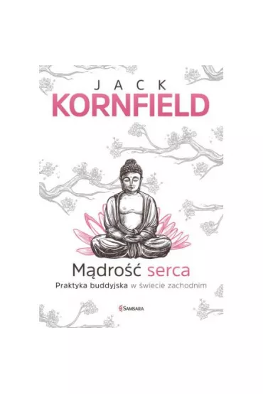 M�dro�� serca - Jack Kornfield