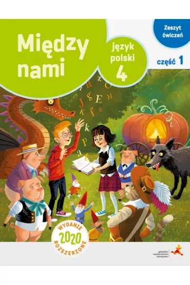 Mi�dzy nami. J�zyk polski 4. Zeszyt �wicze�. Cz�� 1. Wydanie rozszerzone 2020 (Wersja A) - Agnieszka �uczak, Anna Murdzek, Kamila Krzemieniewska-Kleban
