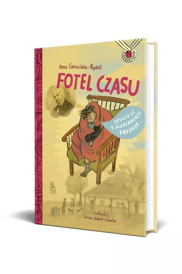Fotel czasu. Opowie�� o Aleksandrze Fredrze - Anna Czerwi�ska-Rydel