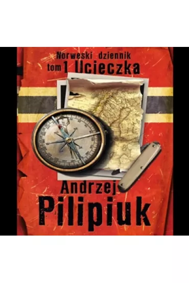 Audiobook Ucieczka. Norweski dziennik. Tom 1 mp3 - Andrzej Pilipiuk