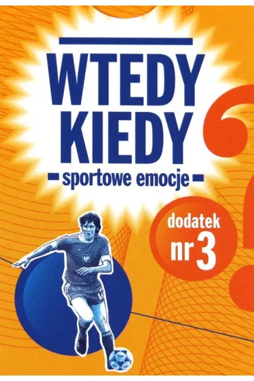 Wtedy Kiedy dodatek Sportowe Emocje Egmont