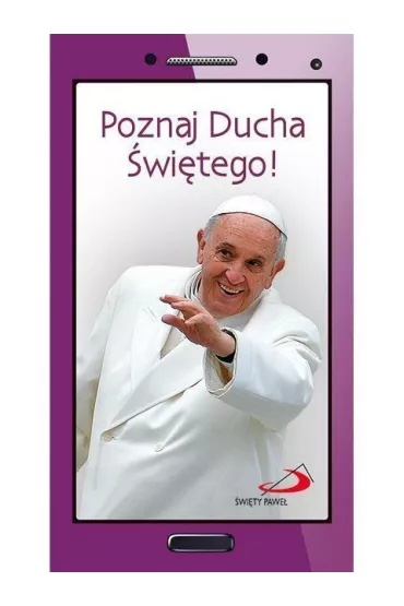 Kr�tko i na temat. Poznaj Ducha �wi�tego - Papie� Franciszek - Jorge Mario Bergoglio Si