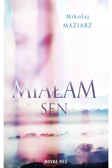 Mia�am sen - Miko�aj Maziarz