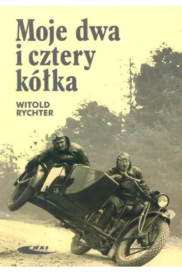Moje dwa i cztery k�ka - Witold Rychter