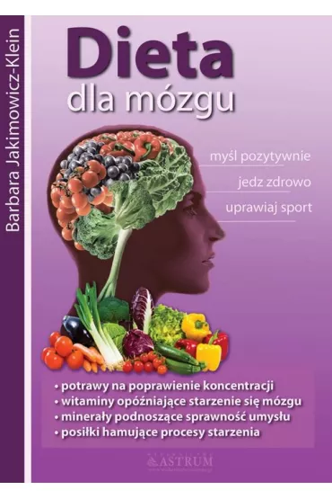 Dieta dla m�zgu - Barbara Jakimowicz-Klein