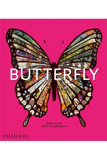 Butterfly. Exploring the World of Lepidoptera - David G James