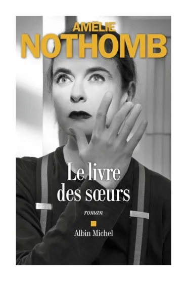 Livre des soeurs - Amelie Nothomb