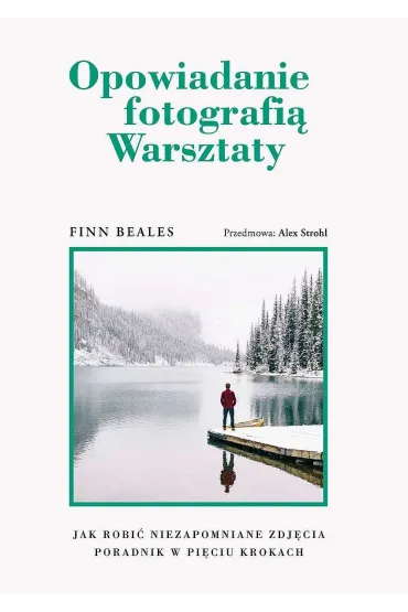 Opowiadanie fotografi� Warsztaty - Beales Finn
