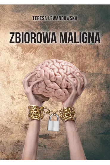 Zbiorowa maligna - Teresa  Lewandowska