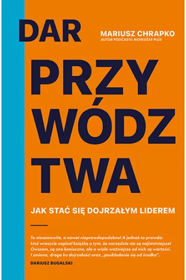 DAR PRZYW�DZTWA - Mariusz Chrapko