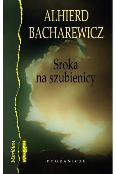 Sroka na szubienicy - Alhierd Bacharewicz