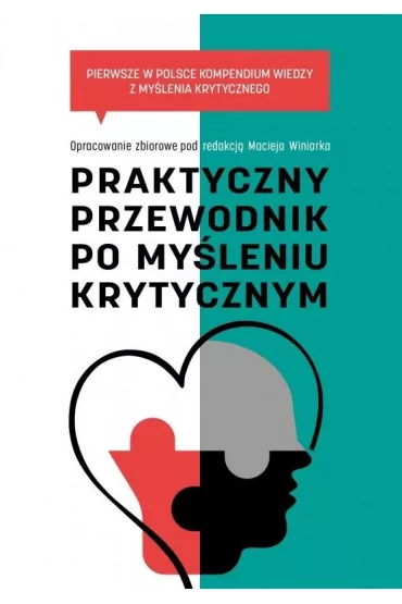 Praktyczny przewodnik po my�leniu krytycznym..