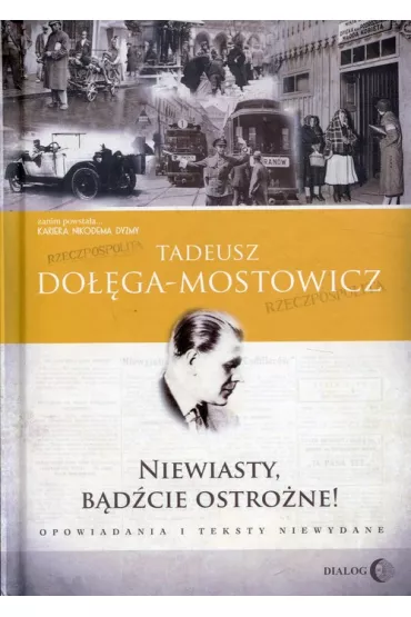 Niewiasty, b�d�cie ostro�ne! TW - Tadeusz Do��ga-Mostowicz