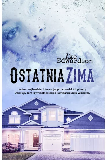 Ostatnia zima. Erik Winter. Tom 10 - Ake Edwardson