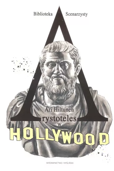 Arystoteles w Hollywood - Hiltunen Ari