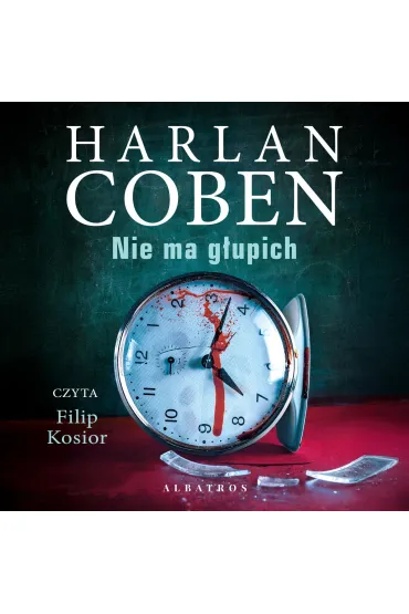 Audiobook Nie ma g�upich mp3 - Harlan Coben