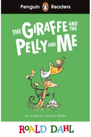 The Giraffe and the Pelly and Me. Penguin Readers Level 1 wer. angielska - Roald Dahl
