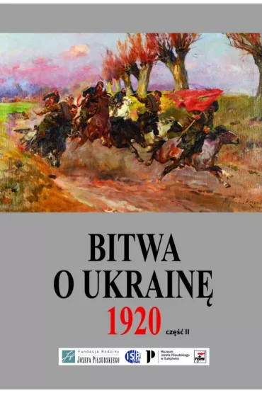 Bitwa o Ukrain� 1920. Tom 2