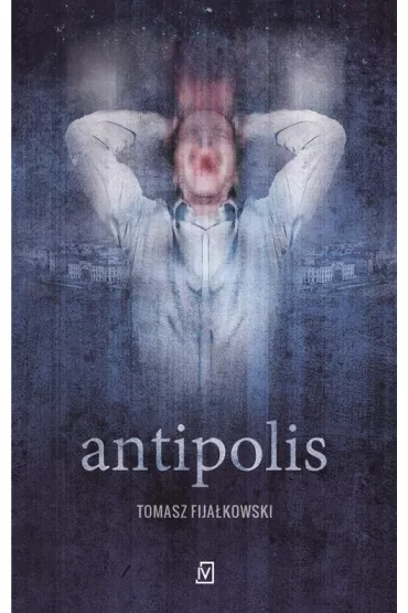 Antipolis - Tomasz Fija�kowski