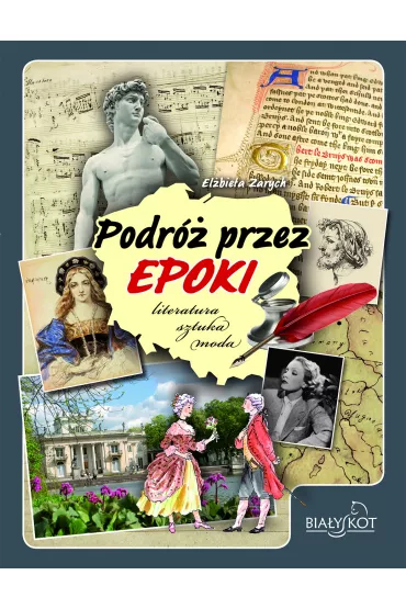 Atlas Podr� przez epoki Literatura sztuka moda - El�bieta Zarych