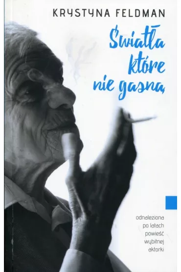 �wiat�a, kt�re nie gasn� - Krystyna Feldman