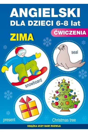 Angielski dla dzieci. Nr 19. 6-8 lat. Zima - Katarzyna Piechocka-Empel