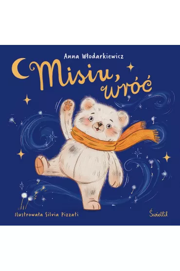 Misiu, wr�� - Anna W�odarkiewicz