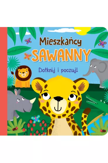 Dotknij i poczuj. Mieszka�cy sawanny