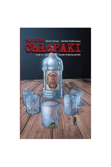 Chwalebny plan pi�cioletni. The Boys. Ch�opaki. Tom 2 - Garth  Ennis Scenarzysta, Robertson Darrick ilustrator