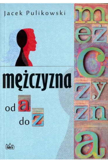 M�czyzna od A do Z - Jacek Pulikowski