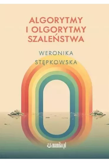 Algorytmy i olgorytmy szale�stwa - Weronika St�pkowska