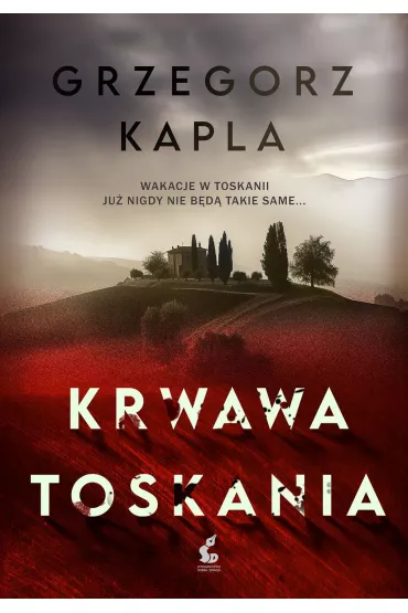 Krwawa Toskania - Grzegorz Kapla