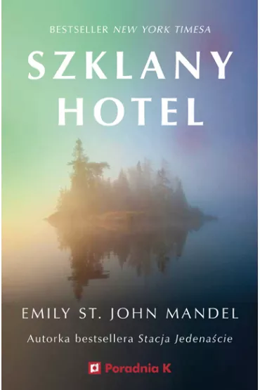Szklany hotel - Emily St. John Mandel