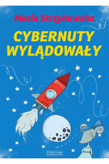 Cybernuty wyl�dowa�y - Maria Strzykowska