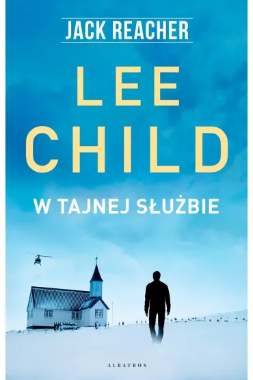 W tajnej s�u�bie. Jack Reacher. Tom 6 - Lee Child