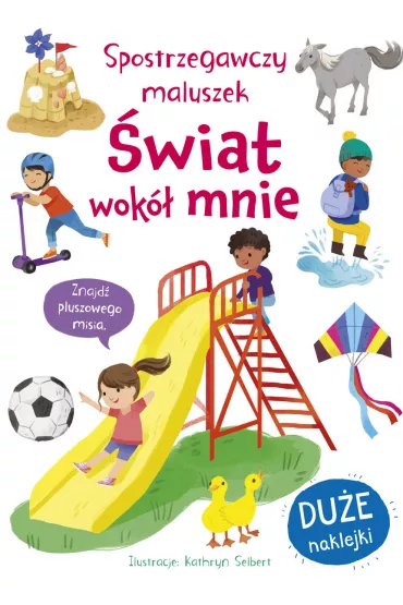 Spostrzegawczy maluszek. �wiat wok� mnie - Fran  Bromage, Kathryn  Selbert