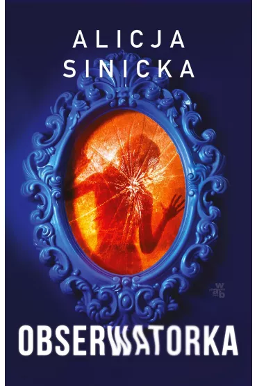 Obserwatorka - Alicja Sinicka