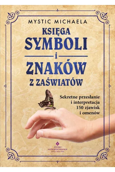 Ksi�ga symboli i znak�w z za�wiat�w - Mystic Michaela