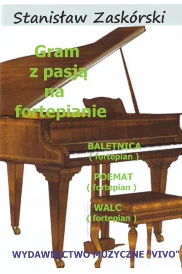 Gram z pasj� na fortepianie Baletnica - Stanis�aw  Zask�rski