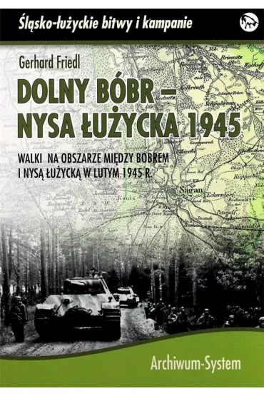Dolny B�br - Nysa �u�ycka 1945 BR - Gerhard  Friedl