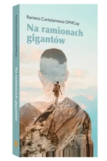 Na ramionach gigant�w - Cantalamessa Raniero