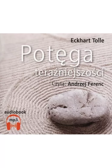 Audiobook Pot�ga tera�niejszo�ci CD - Eckhart Tolle