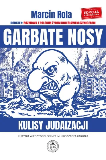 Garbate nosy. Kulisy judaizacji - Marcin Rola