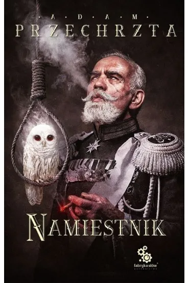 Namiestnik. Materia Prima. Tom 2 - Adam Przechrzta