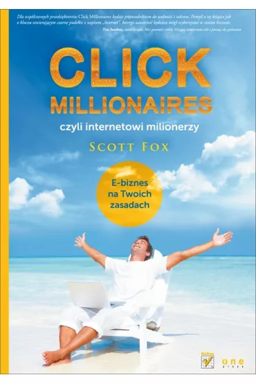 Click Millionaires, czyli internetowi milionerzy - Fox Scott