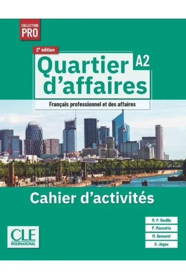 Quartier d`affaires A2. Zeszyt �wicze� + online 2 edycja - Delphine Jegou, Paz Rosillo Mari
