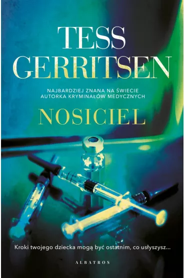 Nosiciel - Tess Gerritsen
