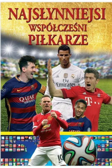 Najs�ynniejsi wsp�cze�ni pi�karze