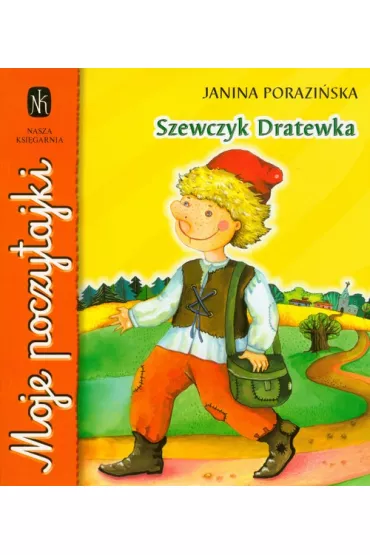 Szewczyk Dratewka Moje Poczytajki - Janina Porazi�ska
